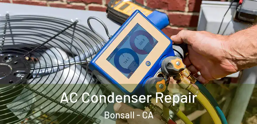 AC Condenser Repair Bonsall - CA