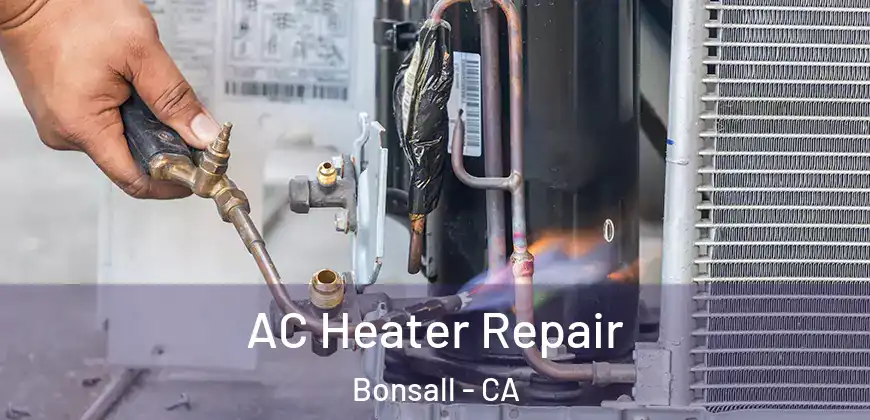 AC Heater Repair Bonsall - CA