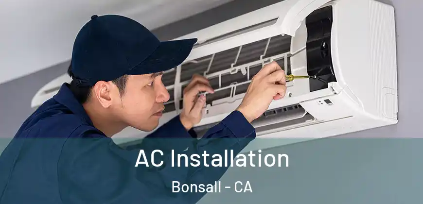  AC Installation Bonsall - CA