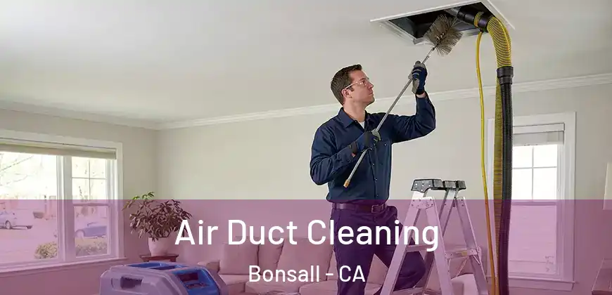 Air Duct Cleaning Bonsall - CA