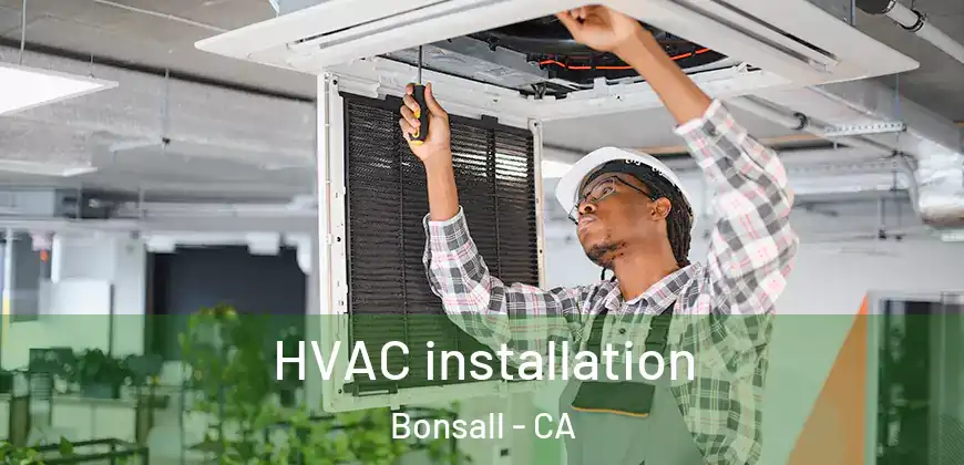 HVAC installation Bonsall - CA