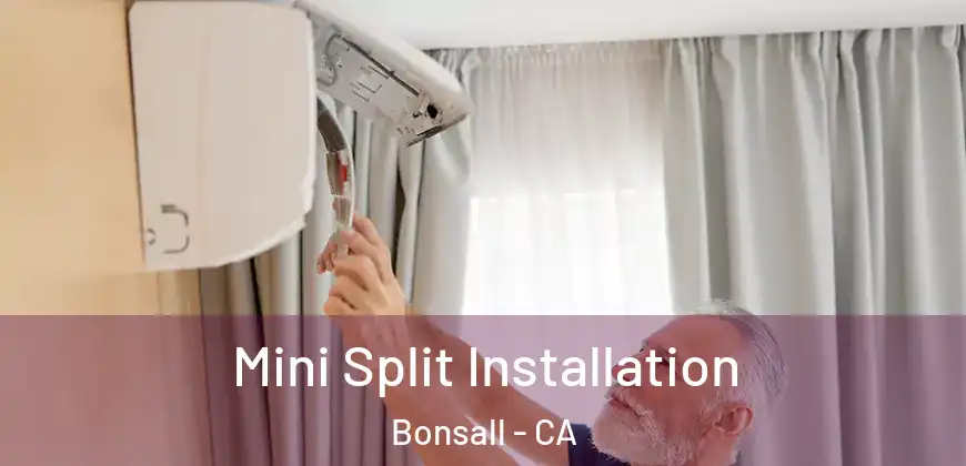 Mini Split Installation Bonsall - CA